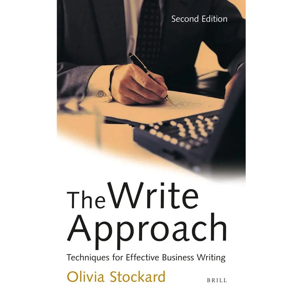 USED-The Write Approach: Techniques for Effective Business Writing: Second Edition by Stockard, Olivia (Paperback)