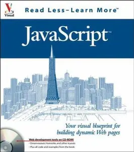 USED-JavaScript: Your visual blueprint for building dynamic Web pages (Visual Read Less, Learn More) by Kelly L. Murdock (Paperback)