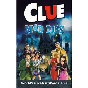Clue Mad Libs: World's Greatest Word Game -- Lindsay Seim, Paperback