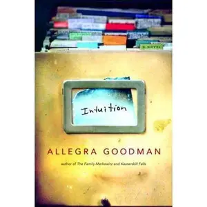 USED-Intuition by Allegra Goodman (Hardcover)