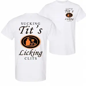 "Sucking T and Licking C" Funny Tito T-Shirt – Drinking Humor Party Graphic Tee