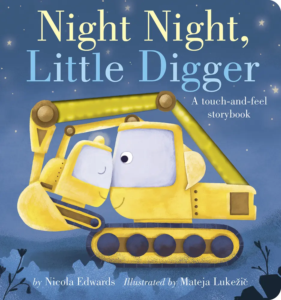 USED Book - Night Night, Little Digger: A Touch-And-Feel Storybook by Edwards, Nicola (Board book) - english