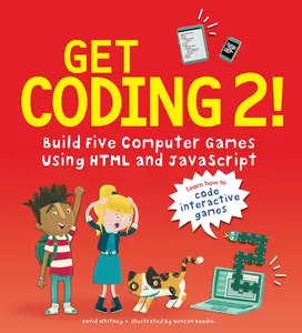 USED-Get Coding 2! Build Five Computer Games Using HTML and JavaScript by Whitney, David (Paperback)