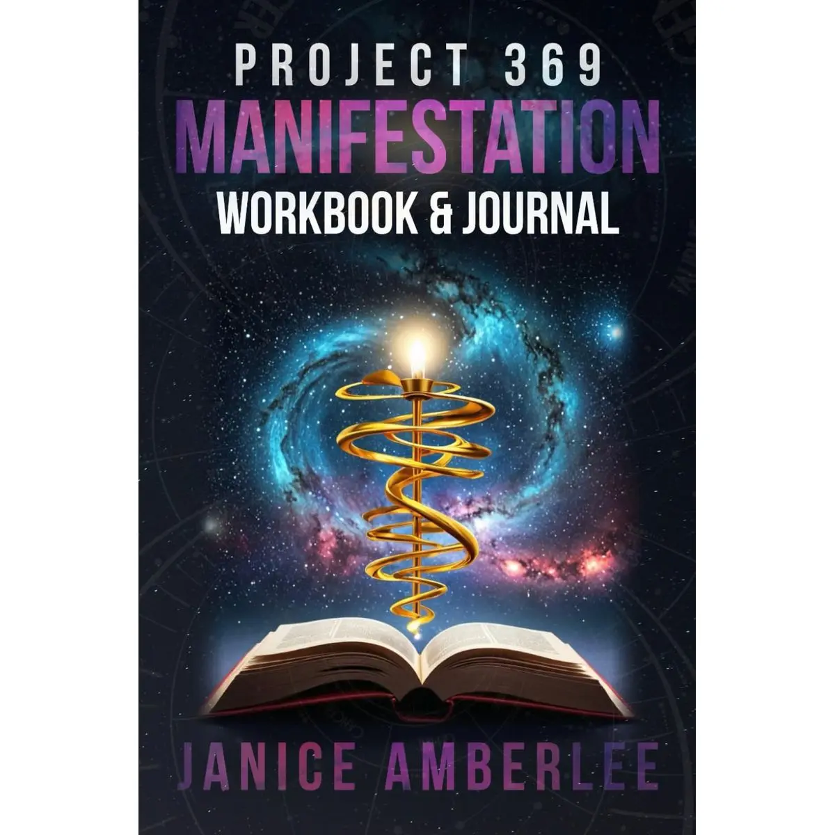 Project 369 Manifestation Workbook and Journal: A Step-by-Step Guide to Using Divine Numbers and the Law of Attraction for Love, Success, and Abundance (SPIRITUAL & SELF HELP SERIES) Paperback – December 1, 2024