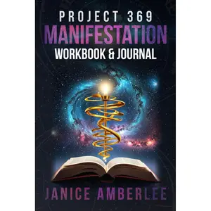 Project 369 Manifestation Workbook and Journal: A Step-by-Step Guide to Using Divine Numbers and the Law of Attraction for Love, Success, and Abundance (SPIRITUAL & SELF HELP SERIES) Paperback – December 1, 2024