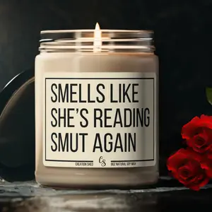 Smells Like She's Reading Smut Again, Smut Candle, Smut Gift, Bookish Candle, Romance Reader Candle,Smutty Book,Spicy Book Gifts,Reader Gift