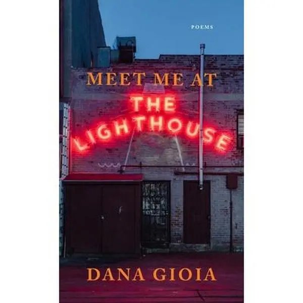 USED Book - Meet Me at the Lighthouse: Poems by Gioia, Dana (Paperback) - english