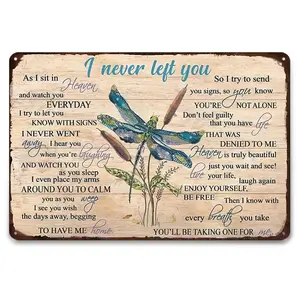 1PC Dragonfly Vintage Metal Tin Decorative Sign Plaque  I Never Left You Wall Mounted 2D Flat Sign 8 x 12 Inch Home Bedroom Study Living Room Dining Room Office Cafe Bar Gate Wall Decor