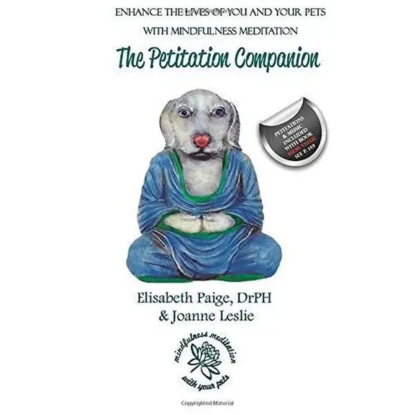USED-The Petitation Companion: Meditation...Easy & Fun with Your Pet by Dr. Elisabeth Paige (Paperback)
