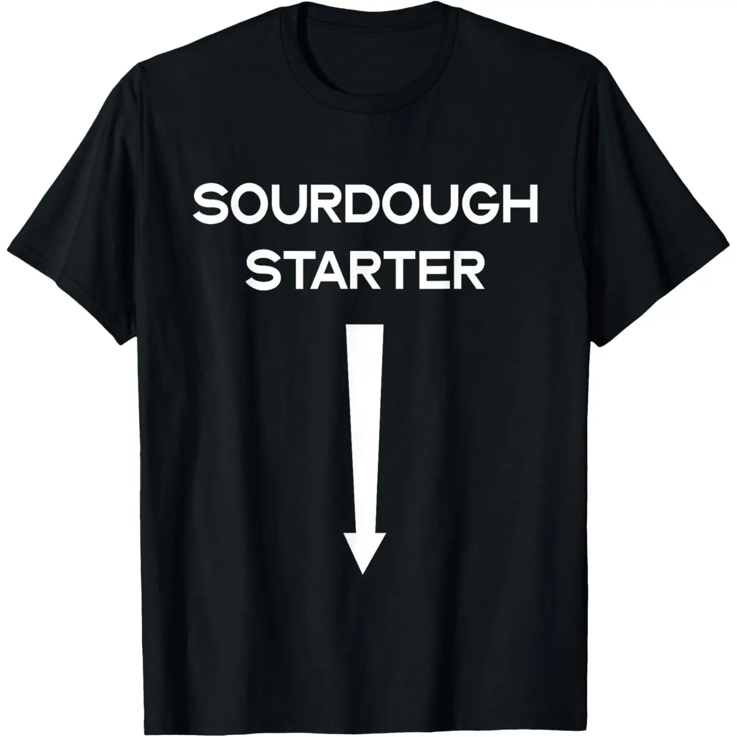 SourDough Starter Yeast Infection Funny Adult Humor Meme T-Shirt