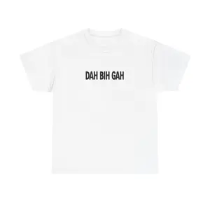 Dah Bih Gah T-Shirt, 100% Cotton Unisex Crewneck, Y2K Graphic Tee
