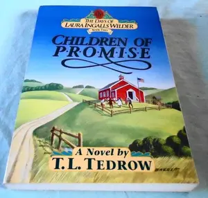 USED-Children of Promise (The Days of Laura Ingalls Wilder #2) by Thomas L. Tedrow (Paperback)