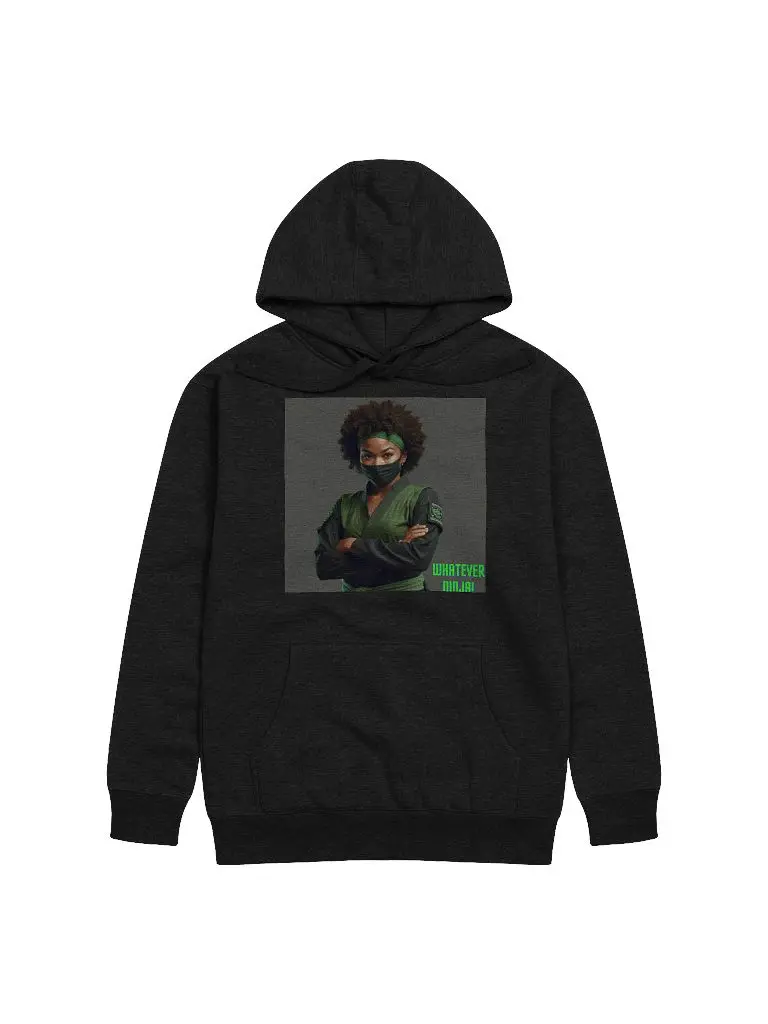 Whatever ninja Hoodie