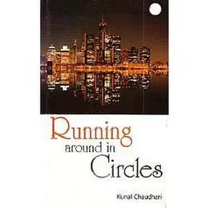 USED-Running Around In Circles by Kunal Chowdhary (Paperback)