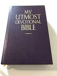 USED Book - My Utmost Devotional Bible: New King James Version Including Selections from My Utmost for His Highest and Numerous Other Works By Oswald Chambers by Oswald Chambers (Hardcover)