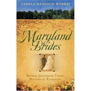 USED-Maryland Brides: Love's Denial/The Ruse/Vera's Turn for Love (Heartsong Novella Collection) by Tamela Hancock Murray (Paperback)