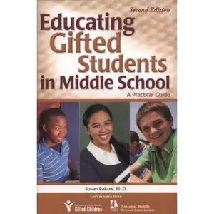 USED-Educating Gifted Students in Middle School: A Practical Guide by Rakow, Susan (Paperback)