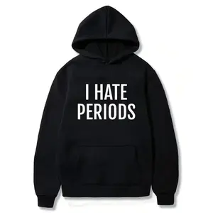 I hate period hoodies, funny hoodies, silly hoodies, unisex heavy cotton long-sleeve hoodies
