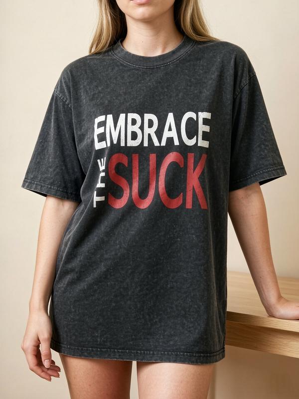 Women's Plus Size Acid Wash Cotton T-Shirt - Casual Beach Crew Neck Short Sleeve, Funny Sarcastic "Embrace the Suck" Quote, Vintage Oversized Curvy Fit Top, Acid Wash Women's T-Shirts
