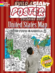Build a Giant Poster Coloring Book -- United States Map (Dover Kids Coloring Books), Paperback