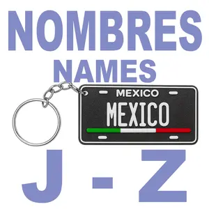 NOMBRES J-Z Llavero de Plastico de Mexico Estilo Mini Placa 3D Personalizado | Custom Names Keychain Mexican Mini License Plate Design | Llaveros Personalizados de Plastico PLA Plastic Keychains