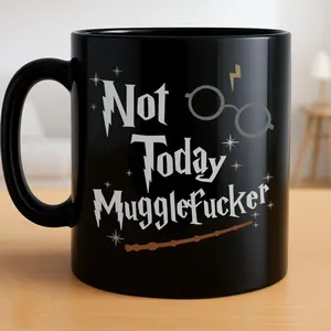 Funny Harry-Inspired Mug – “Not Today Mugglef*cker” Black Coffee Cup – Sarcastic Gift for Wizards, Fans, Coworkers, or Anyone Who's Had Enough – Magic Wand & Glasses Design – 11oz Ceramic Mug