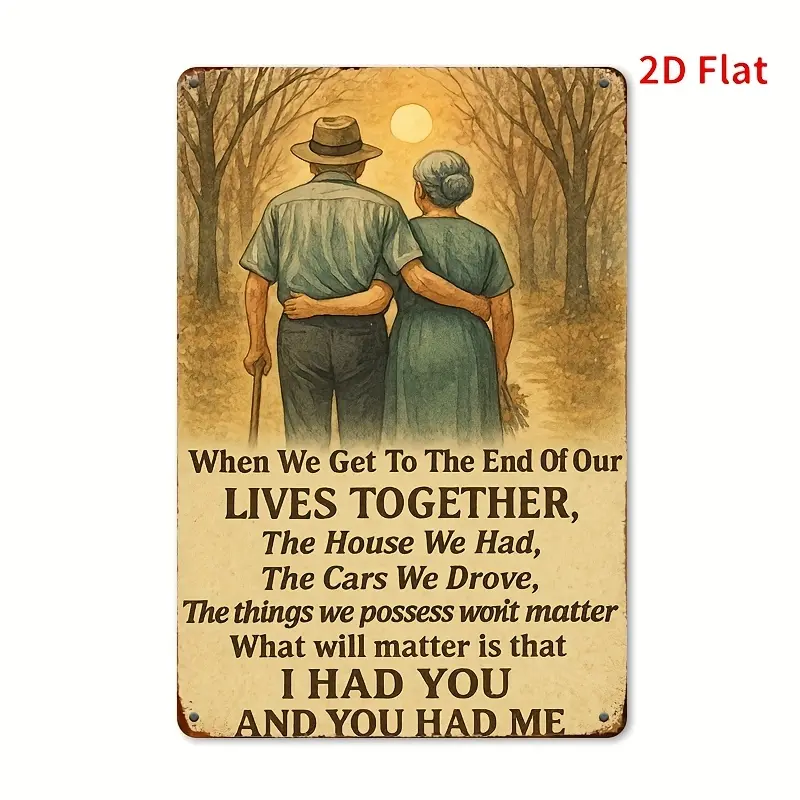 Vintage "End Of Our Lives Together" Print Tin Sign - Golden Elderly Couple Art Metal Plaque, Romantic Love Quote Home Decor, Casual Work Dressy Wardrobe Accent, Sentimental Soulmate Anniversary Gift