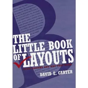 USED-The Little Book of Layouts: Good Designs and Why They Work by Carter, David E. (Paperback)