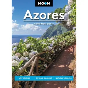Moon Azores: Best Beaches, Diving & Kayaking, Natural Wonders (Travel Guide)