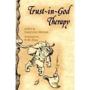 USED-Trust-In-God Therapy (Elf Self Help) by Carol Ann Morrow (Paperback)