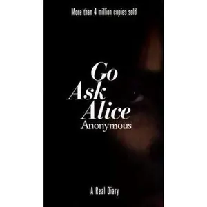 USED-Go Ask Alice by Anonymous (Unknown)