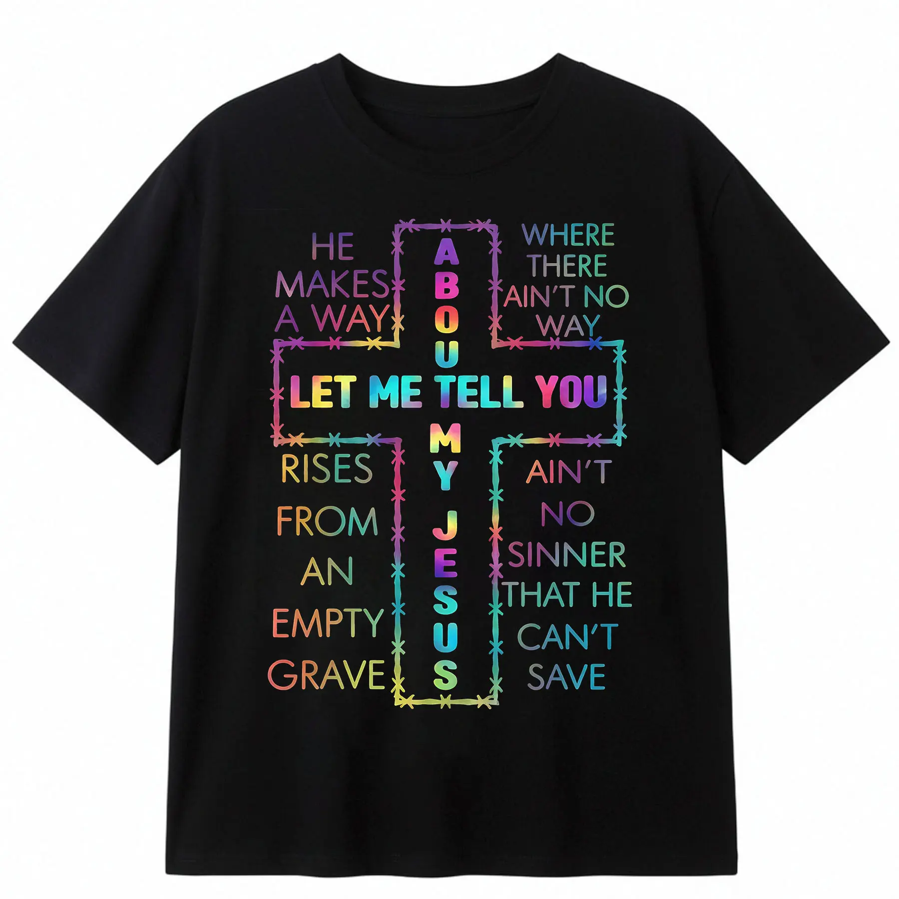 Let Me Tell You About My Jesus Christian Bible God Tie Dye T-Shirt