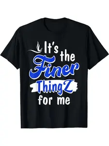 Men's Zeta Phi Beta Sorority Graphic Tee Soft Breathable Shirt with It's the Finer Thingz for Me Design Black with Blue Lettering Casual Everyday & Greek Life Apparel for Members Same Style for Men and Women  Summer Short-sleeved Printed T-shirt