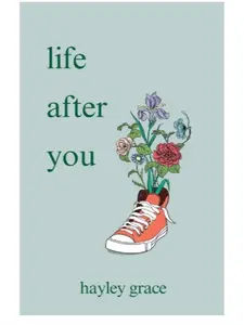life after you describes the highs and lows of love - Paperback