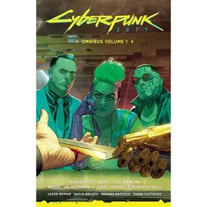Cyberpunk 2077 Omnibus Volume 1 -- Bartosz Sztybor, Paperback