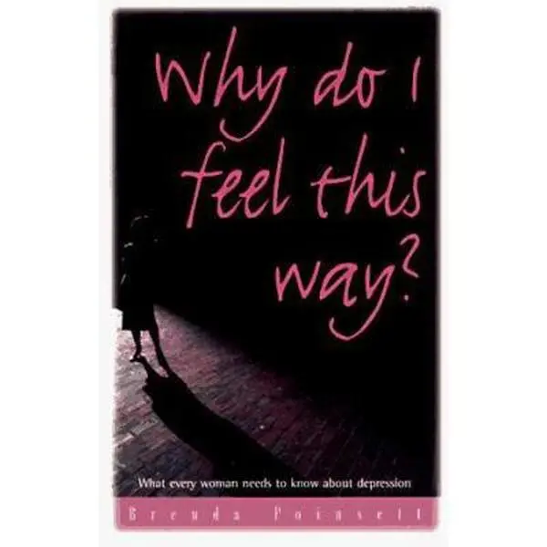USED Book - Why Do I Feel This Way?: What Every Woman Needs to Know About Depression by Brenda Poinsett (Paperback) - english
