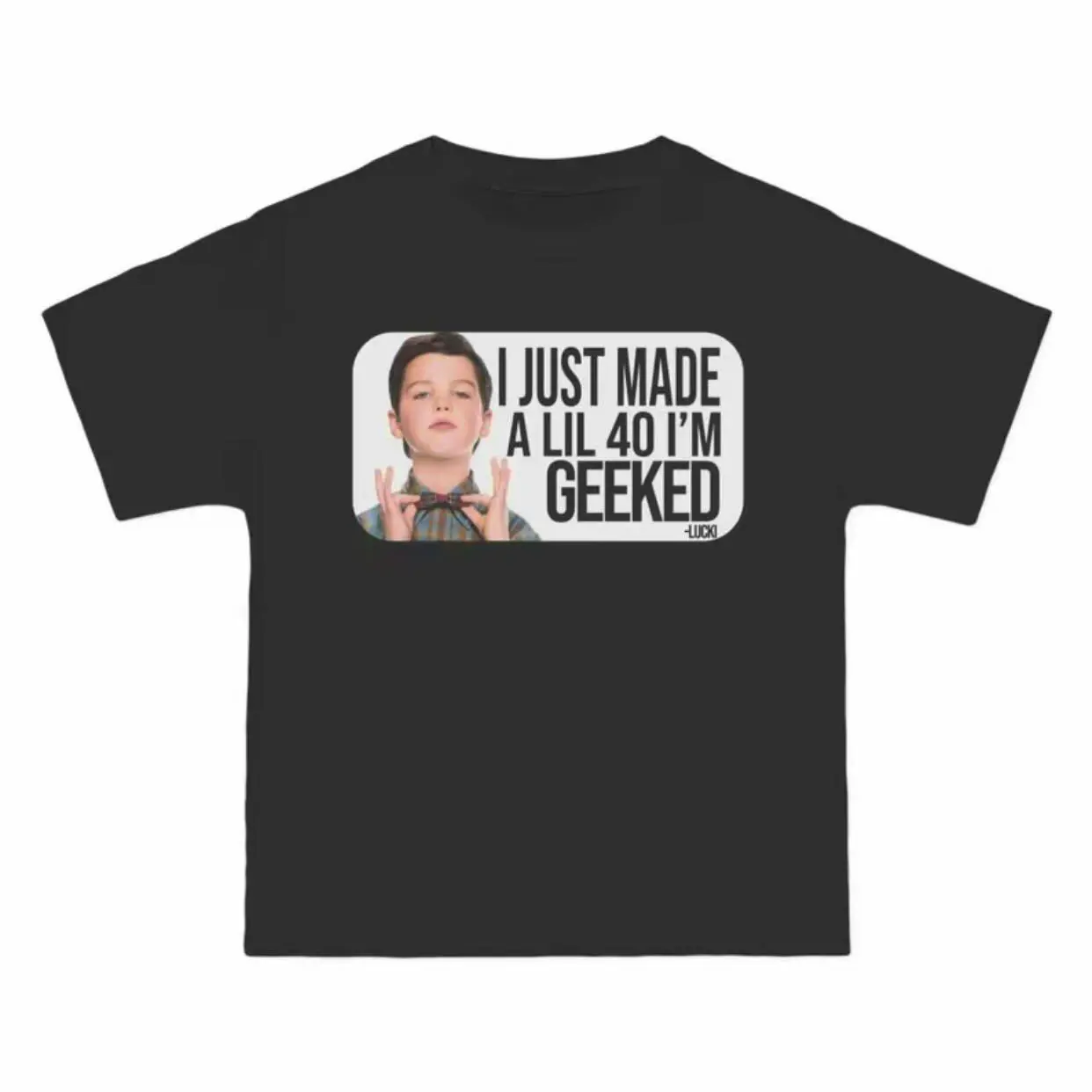 Young Sheldon - Lucki "Geeked" Parody T- Shirt - Joke Funny GenZ Dank Meme Nickelodeon Top Streetwear Shortsleeve Crewneck Menswear T-Shirt, Adult funny T-shirt, Gift for Woman and Man