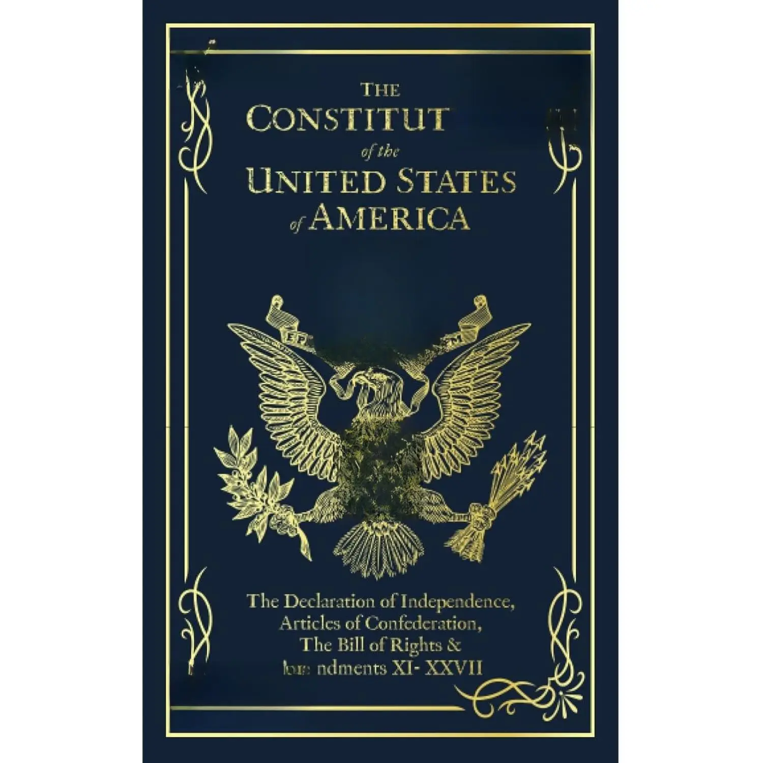 The Constitution of the United States of America: The Declaration of Independence, The Bill of Rights handy size Book