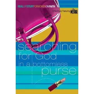 USED Book - Searching for God in a Bottomless Purse: On Faith (Real Life Stuff for Women) by Karen Lee-Thorp (Paperback) - english