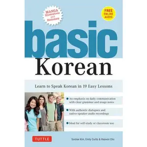 USED-Basic Korean: Learn to Speak Korean in 19 Easy Lessons (Companion Online Audio and Dictionary) by Kim, Soohee (Paperback)