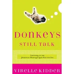 USED Book - Donkeys Still Talk: Hearing God's Voice When You're Not Listening by Virelle Kidder (Paperback) - english