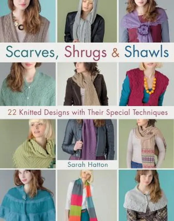 USED Book - Scarves, Shrugs & Shawls: 22 Knitted Designs with Their Special Techniques (Knit & Crochet) by Sarah Hatton (Paperback) - english