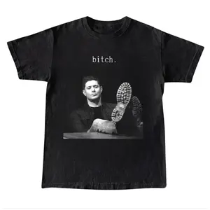 Supernatural Bitch T-shirt, Dean Winchester Quote Shirt, TV Show Fan Graphic Tee, Vintage Dark Aesthetic, Supernatural Quote Shirt, Gift for Men, Gift for Women, Crew Neck T-shirt, Trending T-shirt