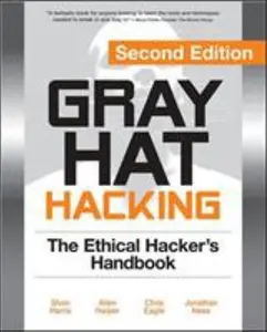 USED-Gray Hat Hacking, Second Edition: The Ethical Hacker's Handbook by Shon Harris (Paperback)
