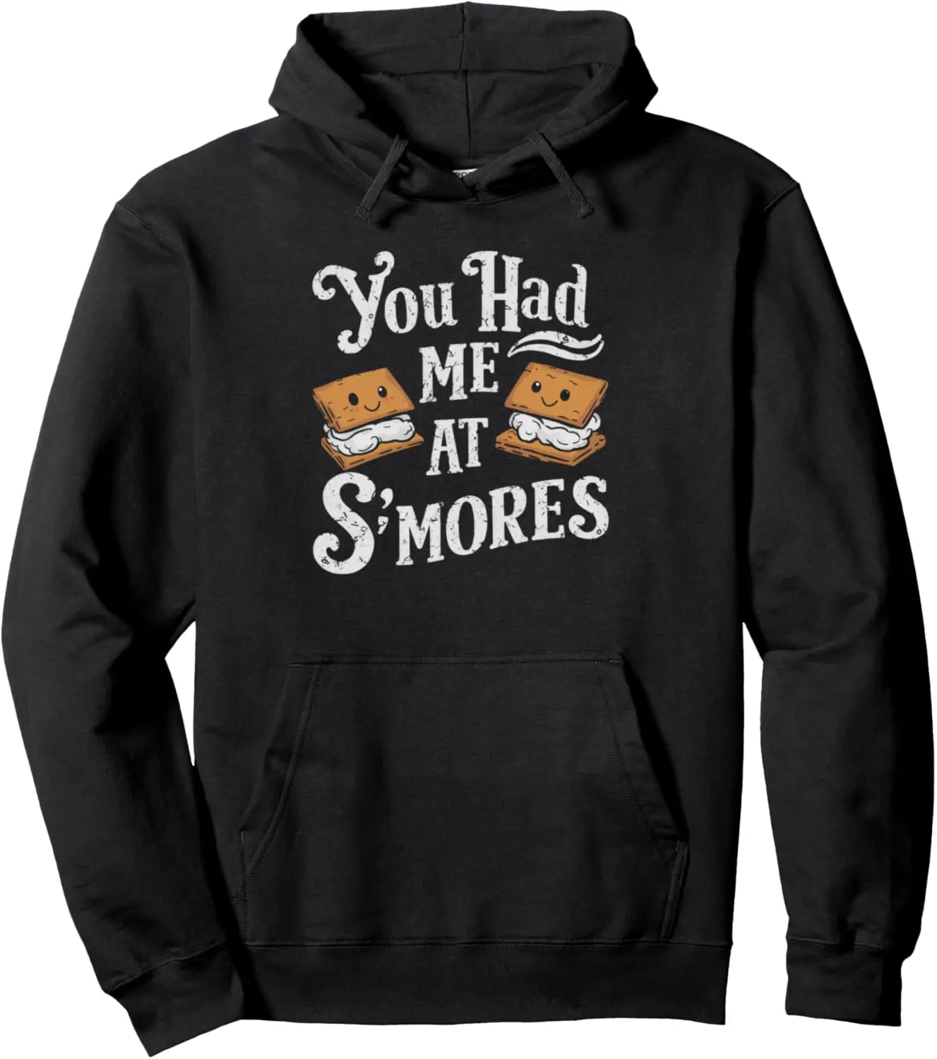 Funny You Had Me At S'more Marshmallow Pullover Hoodie