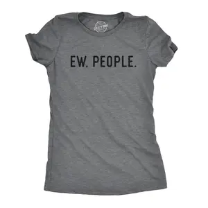 Womens Ew People T shirt Funny Socially Akward Hilarious Sarcasm Gift for Her Funny Womens T Shirts Cute Vintage Fashion Casual Ladies T-Shirt Gift Funny Introvert Top Women's Novelty Tees Dark Grey