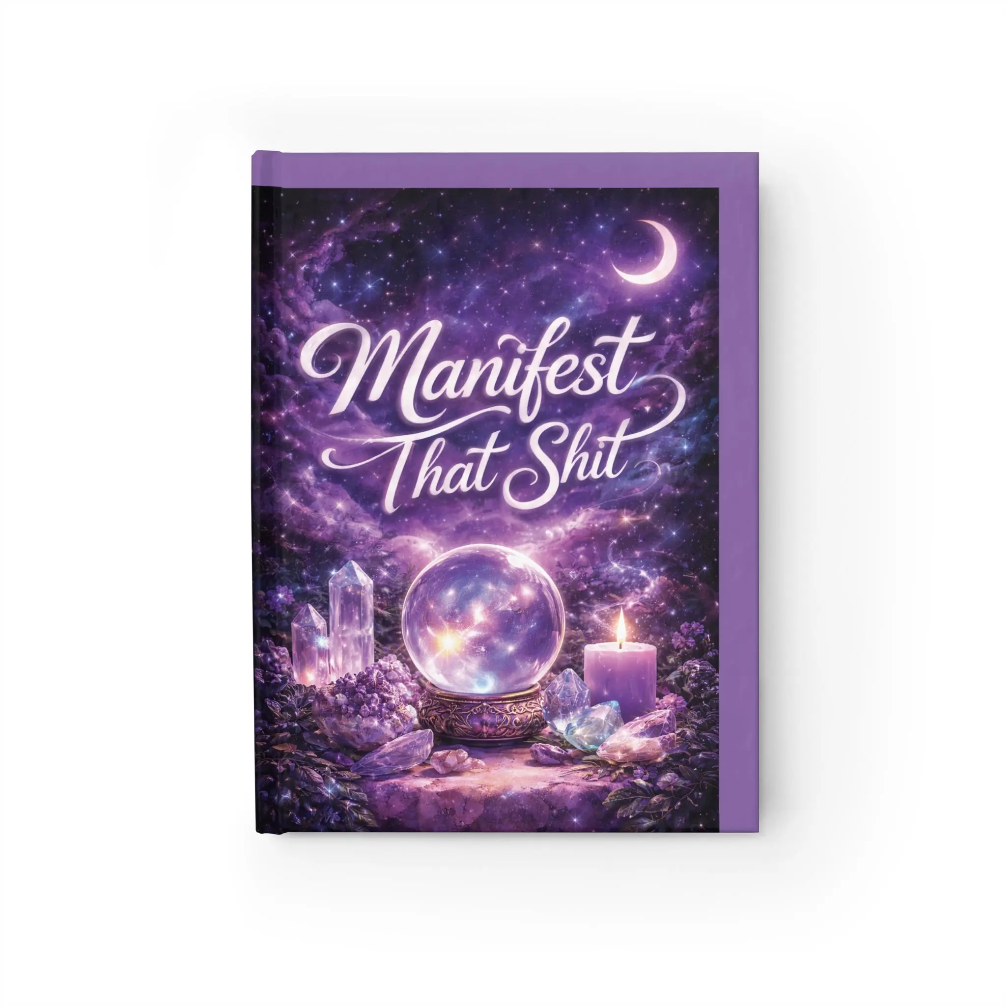 Manifest That Shit Journal — Purple Crystal & Moon Guided Manifestation Notebook