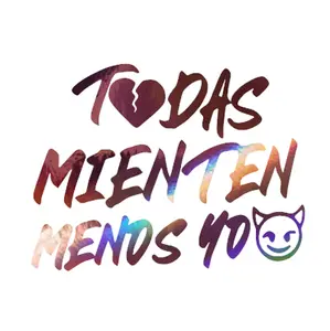 Todas Mienten Menos Yo 6 Inch Sticker  – Holographic Vinyl Decal, Waterproof & UV Resistant, 20+ Colors, Perfect for Car, Laptop, Mirror, or Phone Case