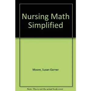 USED-Nursing Math Simplified by Susan Garner Moore (Paperback)