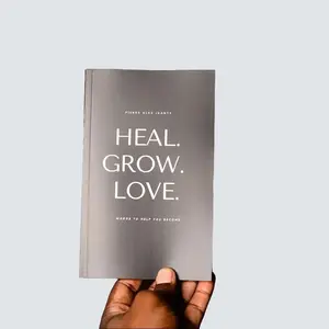 Jeanius Publishing Heal. Grow. Love Self-Help Book by Pierre Alex Jeanty & Carla DuPont - Unabridged Paperback - 160 Pages - English